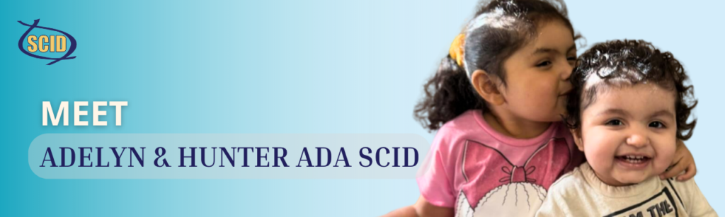 Adelyn and Hunter ADA SCID